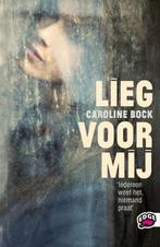 Lieg voor mij / Edge 9789022327319 Caroline Bock, Boeken, Verzenden, Gelezen, Caroline Bock