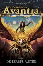 De Kronieken van Avantia 1 - De eerste ruiter 9789044732368, Boeken, Kinderboeken | Jeugd | onder 10 jaar, Gelezen, Adam Blade
