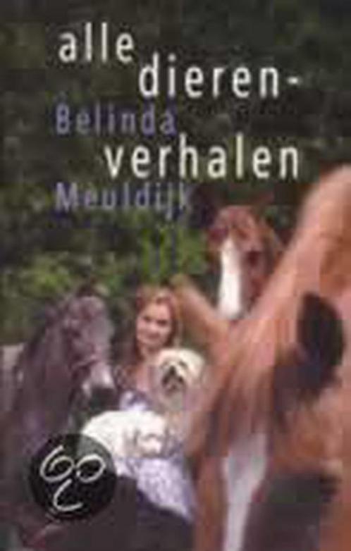 Alle dierenverhalen 9789032508333 B. Meuldijk, Boeken, Literatuur, Gelezen, Verzenden