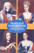 Nassau en de macht van Oranje 9789065509451 M. Bruggeman, Verzenden, Gelezen, M. Bruggeman