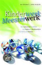 Kinderwerk Meesterwerk 9789032314514 Ria de Baat, Boeken, Gelezen, Ria de Baat, Anne Nijburg, Verzenden
