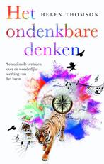 Het ondenkbare denken 9789057124471 Helen Thomson, Verzenden, Gelezen, Helen Thomson