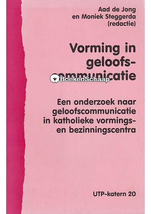 Vorming in geloofscommunicatie Aad de Jong, Moniek Steggerda, Boeken, Godsdienst en Theologie, Verzenden