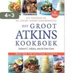 Het groot Atkins kookboek 9789032510107 R.C. Atkins, Boeken, Verzenden, Zo goed als nieuw, R.C. Atkins