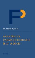 Praktische farmacotherapie bij ADHD 9789401432993, Verzenden, Zo goed als nieuw, Glenn Dumont