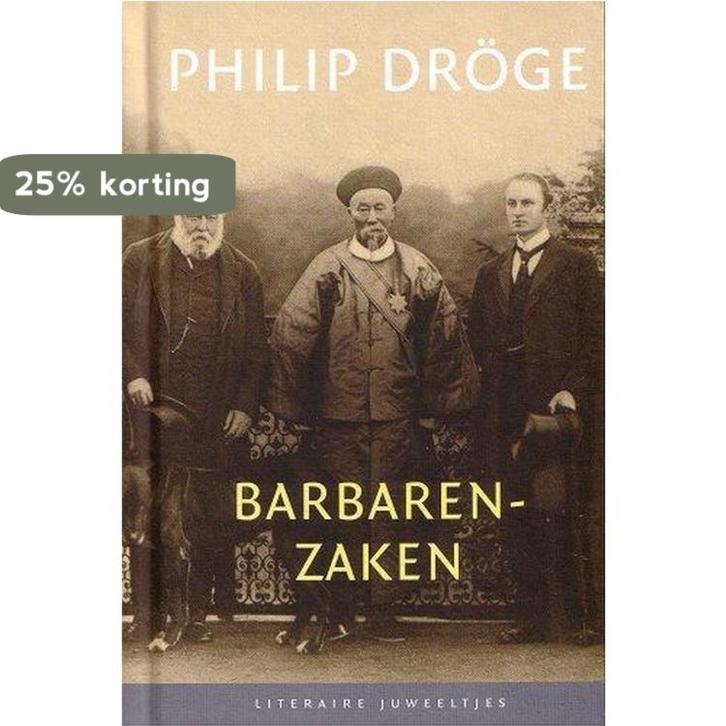 Barbarenzaken / Literaire Juweeltjes 9789085164562, Boeken, Romans, Gelezen, Verzenden