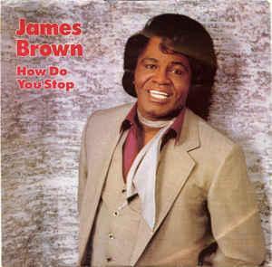 vinyl single 7 inch - James Brown - How Do You Stop, Cd's en Dvd's, Vinyl Singles, Zo goed als nieuw, Verzenden