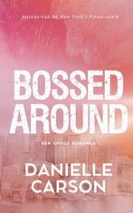 9789403748733 Bossed Around Danielle Carson, Boeken, Verzenden, Nieuw, Danielle Carson