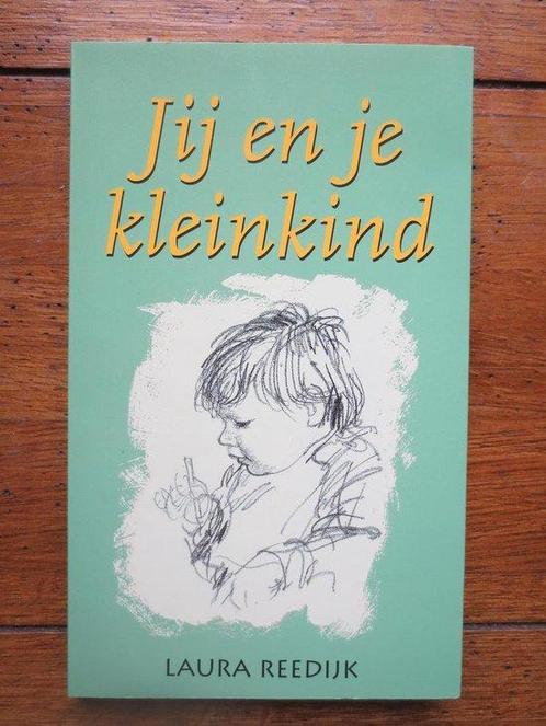 Jij En Je Kleinkind 9789024293995 Laura Reedk-Boersma, Boeken, Psychologie, Gelezen, Verzenden