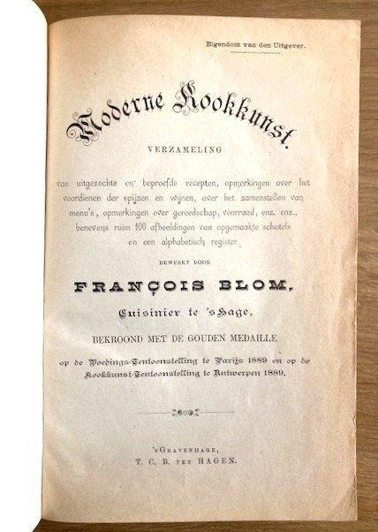 François Blom - Moderne Kookkunst (1ste druk) - 1891, Antiek en Kunst, Antiek | Boeken en Bijbels