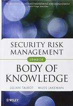 Security Risk Management Body Of Knowled 9780470454626, Verzenden, Zo goed als nieuw, Julian Talbot