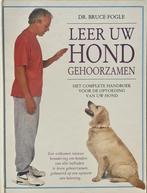 Leer uw hond gehoorzamen 9789041002273 Bruce Fogle, Boeken, Verzenden, Zo goed als nieuw, Bruce Fogle