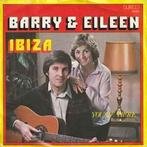 vinyl single 7 inch - Barry &amp; Eileen - Ibiza, Verzenden, Zo goed als nieuw
