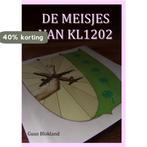 De meisjes van KL1202 9789462542693 Guus Blokland, Boeken, Verzenden, Gelezen, Guus Blokland