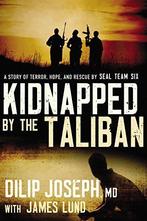 Kidnapped by the Taliban International Edition: A Story of, Boeken, Biografieën, Gelezen, Dilip Joseph, M.D., Verzenden