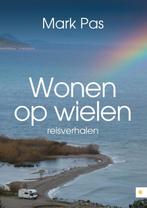 Wonen op wielen 9789048427420 Mark Pas, Verzenden, Gelezen, Mark Pas