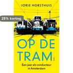 Op de tram 9789026325755 Jorie Horsthuis, Verzenden, Gelezen, Jorie Horsthuis