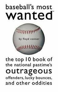 Baseballs Most Wanted: The Top 10 Book of the . Conner,, Boeken, Sportboeken, Zo goed als nieuw, Verzenden