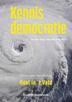 9789462362185 Kennisdemocratie | Tweedehands, Verzenden, Zo goed als nieuw, Roel In 't Veld