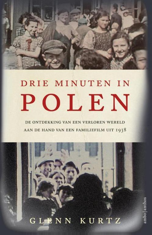 Drie minuten in Polen 9789026332838 Glenn Kurtz, Boeken, Literatuur, Gelezen, Verzenden