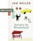 Antonio im Wunderland 9783499242632 Jan Weiler, Verzenden, Gelezen, Jan Weiler