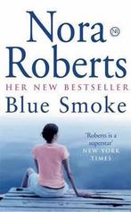 Blue Smoke 9780749936662 Nora Roberts, Gelezen, Nora Roberts, Verzenden