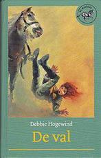 De Val 9789026997105 Debbie Hogewind, Boeken, Verzenden, Gelezen, Debbie Hogewind