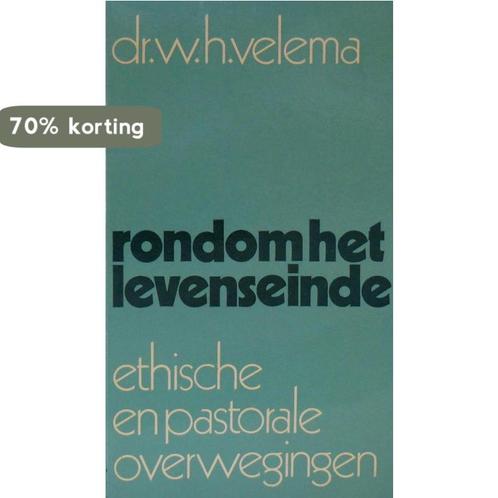 RONDOM HET LEVENSEINDE 9789024237630 W. VELEMA, Boeken, Godsdienst en Theologie, Gelezen, Verzenden
