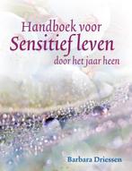 Handboek voor sensitief leven 9789460150722 Barbara Driessen, Boeken, Verzenden, Zo goed als nieuw, Barbara Driessen