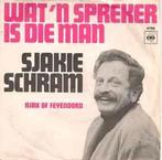 vinyl single 7 inch - Sjakie Schram - Wat n Spreker Is D..., Cd's en Dvd's, Vinyl Singles, Zo goed als nieuw, Verzenden