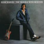 vinyl single 7 inch - Hank Marvin - The Trouble With Me I..., Verzenden, Zo goed als nieuw