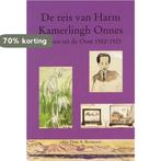 De reis van Harm Kamerlingh Onnes 9789065500533, Verzenden, Gelezen, H. Kamerlingh Onnes