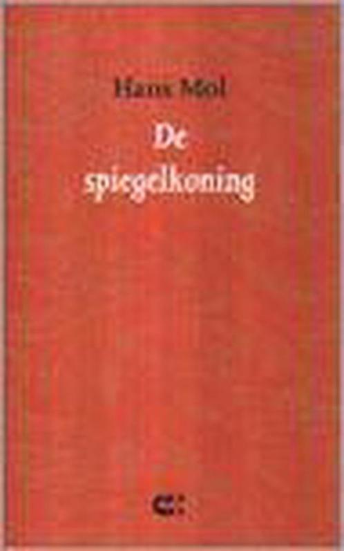 Spiegelkoning 9789074328555 Hans Mol, Boeken, Romans, Zo goed als nieuw, Verzenden