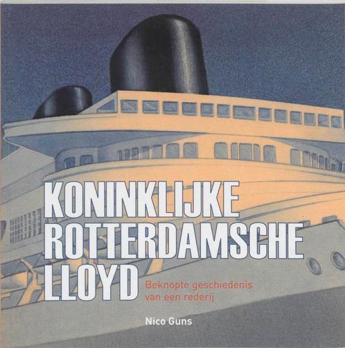 Koninklijke Rotterdamsche Lloyd 9789057303319 Nico Guns, Boeken, Geschiedenis | Wereld, Gelezen, Verzenden