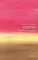 Poetry: A Very Short Introduction | 9780199229116 | ODonogh, Ophalen of Verzenden, Nieuw, O'Donoghue, Bernard (Emeritus Fellow