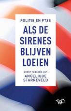 9789462496415 Als de sirenes blijven loeien | Tweedehands, Boeken, Studieboeken en Cursussen, Verzenden, Zo goed als nieuw, Angelique Starreveld
