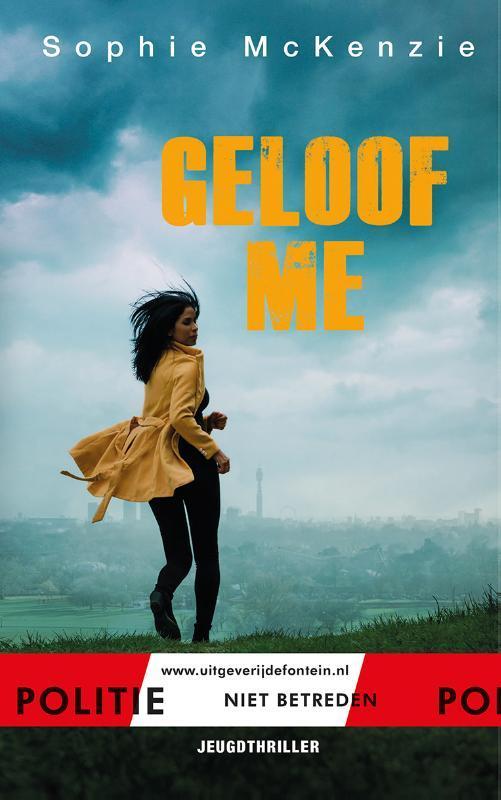 Geloof me / Politie niet betreden 9789026149375, Boeken, Kinderboeken | Jeugd | 13 jaar en ouder, Zo goed als nieuw, Verzenden