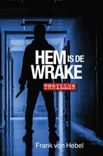 Hem is de wrake 9789492457417 Frank Von Hebel, Verzenden, Zo goed als nieuw, Frank Von Hebel