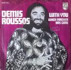 Single vinyl / 7 inch - Demis Roussos - With You / When F..., Zo goed als nieuw, Verzenden