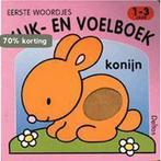 Kijk En Voelboek Eerste Woordjes 1-3 Jr 9789024366279, Boeken, Kinderboeken | Baby's en Peuters, Verzenden, Gelezen
