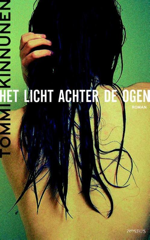 Het licht achter de ogen 9789044631678 Tommi Kinnunen, Boeken, Romans, Zo goed als nieuw, Verzenden