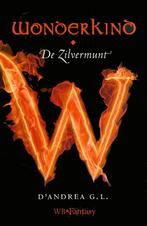 De zilvermunt / Wonderkind 9789028423831 G.L. DAndrea, Verzenden, Gelezen, G.L. D'Andrea