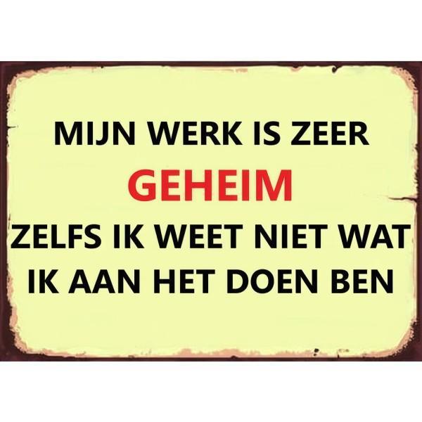 Wandbord Humor - Mijn Werk Is Zeer Geheim, Huis en Inrichting, Woonaccessoires | Wanddecoraties, Nieuw, Ophalen of Verzenden