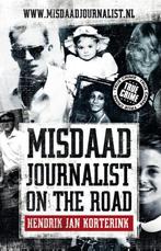 Misdaadjournalist on the road 9789089750365, Verzenden, Gelezen, Hendrik Jan Korterink