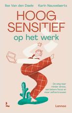 9789401487214 Hoogsensitief op het werk Ilse van den Daele, Verzenden, Nieuw, Ilse van den Daele