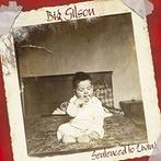 cd digi - Big Gilson - Sentenced To Living, Verzenden, Zo goed als nieuw