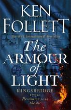 The armour of light / Kingsbridge / 4 9781447278832, Verzenden, Zo goed als nieuw, Ken Follett