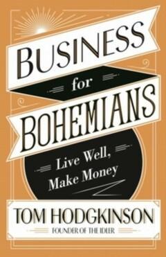 Business For Bohemians 9780241244807 Hodgkinson Tom, Boeken, Taal | Engels, Zo goed als nieuw, Verzenden