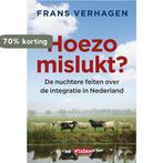 Hoezo Mislukt? 9789046806340 Verhagen Verhagen, Boeken, Geschiedenis | Wereld, Verzenden, Zo goed als nieuw, Verhagen Verhagen