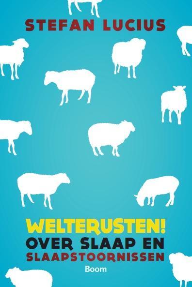 Welterusten! 9789461059277 Stefan Lucius, Boeken, Psychologie, Gelezen, Verzenden